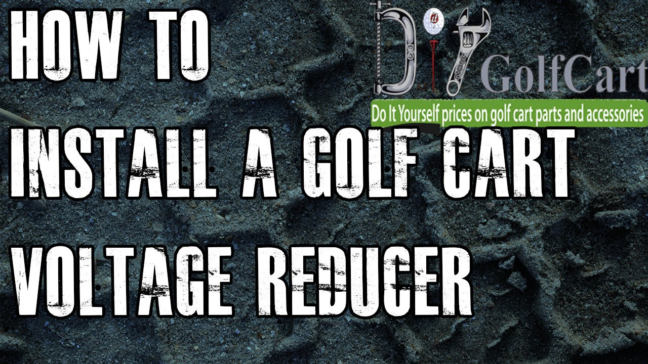 36 Or 48 Volt Voltage Reducer | How To Install Video Tutorial | Golf - Golf Cart Voltage Reducer Wiring Diagram