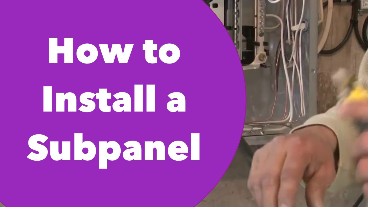 How To Install A Subpanel - Youtube - 100 Amp Electrical Panel Wiring Diagram