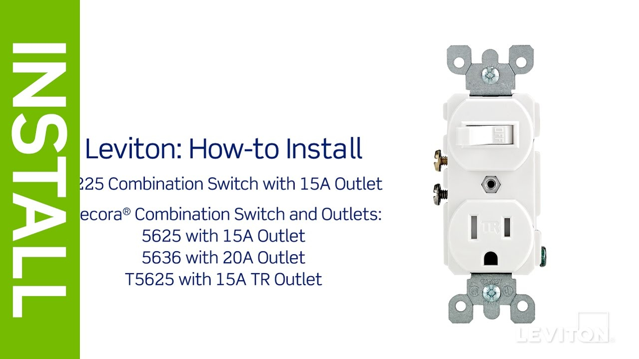 Leviton Presents: How To Install A Combination Device With A Single - Switched Outlet Wiring Diagram